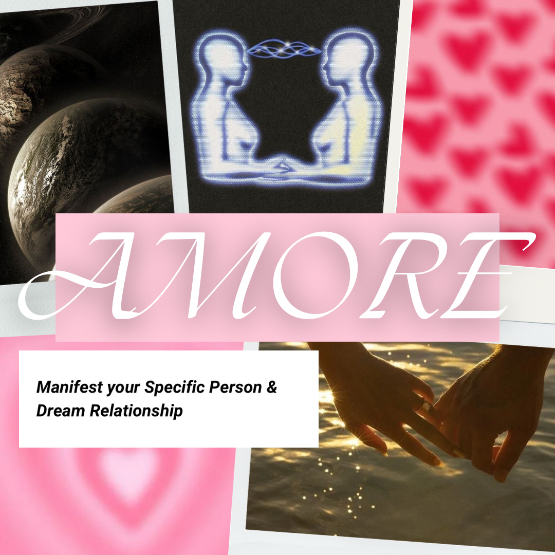 AMORE✨ Specific Person & Dream Relationship Manifestation Program