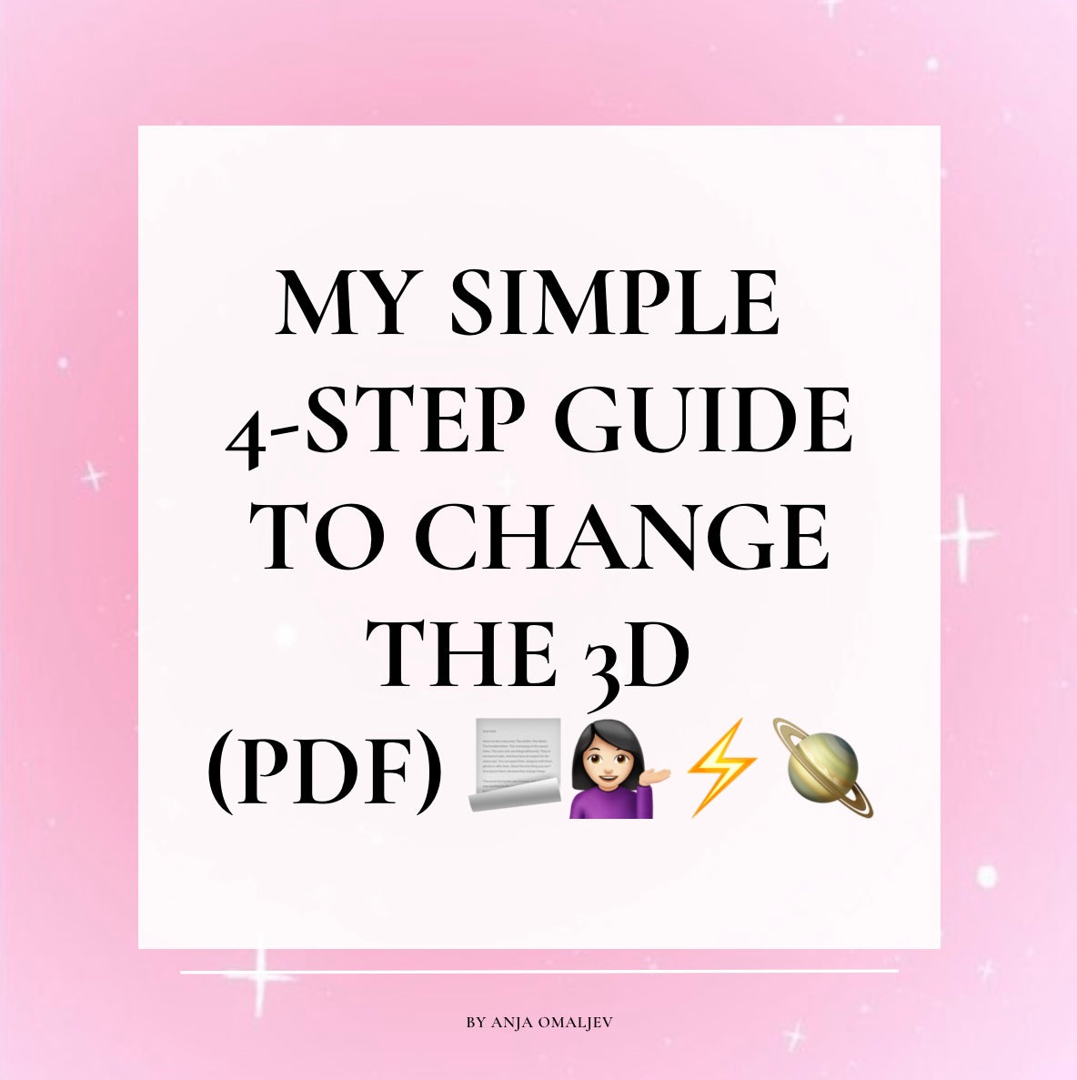 MY SIMPLE 4-STEP GUIDE TO CHANGE THE 3D (PDF)